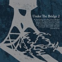Various Artists - Under The Bridge 2 i gruppen VI TIPSAR / Startsida - CD Nyheter & Kommande hos Bengans Skivbutik AB (5517794)