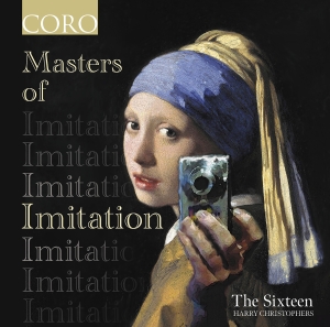 The Sixteen Harry Christophers - Masters Of Imitation i gruppen CD / Nyheter hos Bengans Skivbutik AB (5517955)