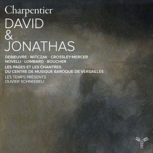 Les Temps Présents & Olivier Schneebeli - Charpentier: David & Jonathas i gruppen ÖVRIGT / Kommande produkter - 10 procent hos Bengans Skivbutik AB (5518099)