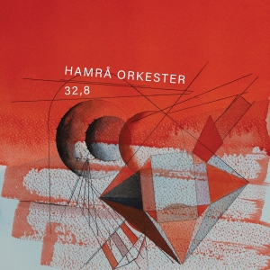 Hamrå Orkester - Hamrå Orkester - 32,8 i gruppen VI TIPSAR / Julklappstips Vinyl hos Bengans Skivbutik AB (5518102)