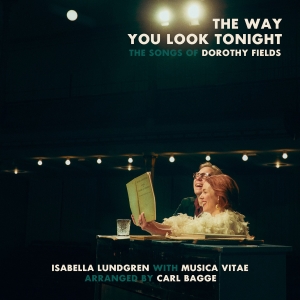 Isabella Lundgren - Carl Bagge - Mu - The Way You Look Tonight- The Songs i gruppen VI TIPSAR / Julklappstips CD hos Bengans Skivbutik AB (5518103)