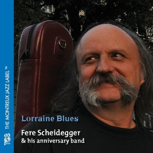 Fere Scheidegger - Lorraine Blues i gruppen CD / Jazz hos Bengans Skivbutik AB (5518296)