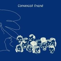 Convinced Friend - Convinced Friend (Grey Vinyl) i gruppen ÖVRIGT / Kommande produkter - 10 procent hos Bengans Skivbutik AB (5518324)