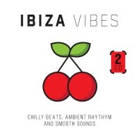 Various Artists - Ibiza Vibes - Chilly Beats, Ambient i gruppen CD / Pop-Rock hos Bengans Skivbutik AB (5518340)