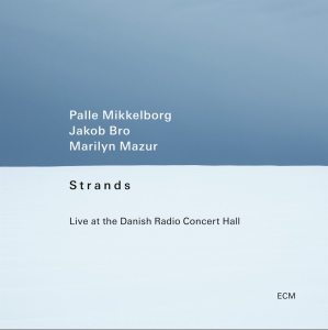 Palle Mikkelborg Jakob Bro Marily - Strands - Live At The Danish Radio i gruppen VI TIPSAR / Julklappstips Vinyl hos Bengans Skivbutik AB (5518387)