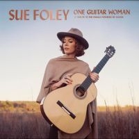 Foley Sue - One Guitar Woman i gruppen ÖVRIGT / Kommande produkter - 10 procent hos Bengans Skivbutik AB (5518845)