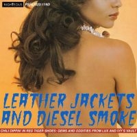 Various Artists - Leather Jacket And Diesel Smoke - C i gruppen MUSIK / Dual Disc / Pop-Rock hos Bengans Skivbutik AB (5518889)