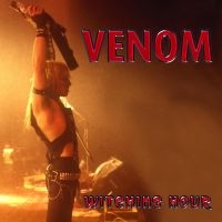 Venom - Witching Hour i gruppen VI TIPSAR / Julklappstips CD hos Bengans Skivbutik AB (5518966)