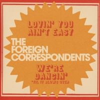 Foreign Correspondents The - Lovin' You Ain't Easy (Mystery Colo i gruppen ÖVRIGT / Kommande produkter - 10 procent hos Bengans Skivbutik AB (5518980)