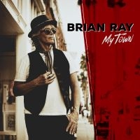 Ray Brian - My Town i gruppen VI TIPSAR / Fredagsreleaser / Fredag den 2:e augusti hos Bengans Skivbutik AB (5518988)