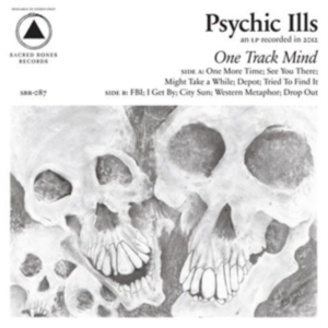 Psychic Ills - One Track Mind i gruppen VINYL / Pop-Rock hos Bengans Skivbutik AB (5519096)