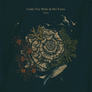 Hella Lindy-Fay & Dei Farne - Islet i gruppen VI TIPSAR / Fredagsreleaser / Fredag den 8:e Mars 2024 hos Bengans Skivbutik AB (5519157)