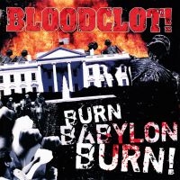 Bloodclot - Burn Babylon Burn i gruppen ÖVRIGT / Kommande produkter - 10 procent hos Bengans Skivbutik AB (5519192)