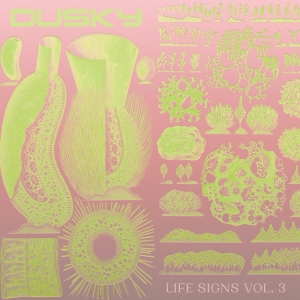 Dusky - Life Signs Vol. 3 i gruppen VINYL / Elektroniskt hos Bengans Skivbutik AB (5519232)