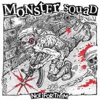 Monster Squad - Not For Them (Splatter Vinyl Lp) i gruppen ÖVRIGT / Kommande produkter - 10 procent hos Bengans Skivbutik AB (5519277)