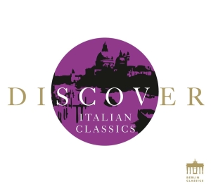 Various Artists - Discover Italian Classics i gruppen CD / Klassiskt hos Bengans Skivbutik AB (5519323)