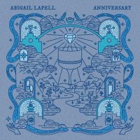 Lapell Abigail - Anniversary (Aqua Blue Vinyl) i gruppen ÖVRIGT / Kommande produkter - 10 procent hos Bengans Skivbutik AB (5519332)