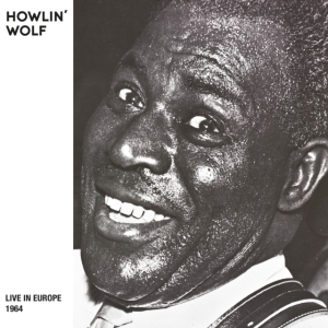 Howlin' Wolf - Live In Europe Bremen '64 (Rsd 2024 i gruppen VI TIPSAR / Record Store Day / RSD 2013-2024 hos Bengans Skivbutik AB (5519465)