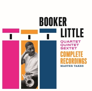 Booker Little - Quartet-Quintet-Sextet. Complete Recordings i gruppen ÖVRIGT / Kommande produkter - 10 procent hos Bengans Skivbutik AB (5519529)