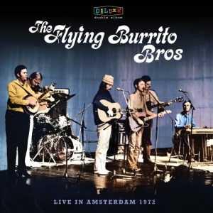 Flying Burrito Brothers The - Bluegrass Special: Live In Amsterda i gruppen VI TIPSAR / Record Store Day / RSD 2013-2024 hos Bengans Skivbutik AB (5519550)