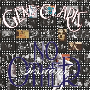 Gene Clark - No Other Sessions 50Th i gruppen VI TIPSAR / Record Store Day / RSD24 hos Bengans Skivbutik AB (5519828)