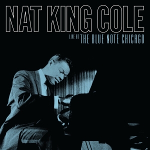 Cole,Nat King - Live At The Blue Note Chicago (2Cd) (Rsd) - IMPORT i gruppen CD / Jazz hos Bengans Skivbutik AB (5520019)