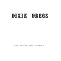 Dixie Dregs - Great Spectacular (White Vinyl) (Rsd) - IMPORT i gruppen ÖVRIGT / Övrigt / Artiklar-kommande hos Bengans Skivbutik AB (5520032)