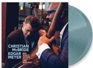 Mcbride,Christian - But WhoâS Gonna Play The Melody? (Translucent Light Blue Vinyl/2Lp) (Rsd) - IMPORT i gruppen VI TIPSAR / Record Store Day / RSD24-Ams hos Bengans Skivbutik AB (5520079)