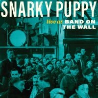 Snarky Puppy - Live At Band On The Wall (Rsd) - IMPORT i gruppen VI TIPSAR / Record Store Day / RSD24-Ams hos Bengans Skivbutik AB (5520114)