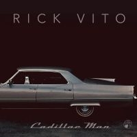 Rick Vito - Cadillac Man i gruppen ÖVRIGT / Kommande produkter - 10 procent hos Bengans Skivbutik AB (5520200)