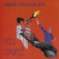 Chris Chandler - Hell Toupee i gruppen ÖVRIGT / Kommande produkter - 10 procent hos Bengans Skivbutik AB (5520204)