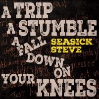 Seasick Steve - A Trip A Stumble A Fall Down On You i gruppen VI TIPSAR / Fredagsreleaser / Fredag den 7:e Juni 2024 hos Bengans Skivbutik AB (5520211)