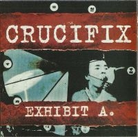 Crucifix - Exhibit A i gruppen VI TIPSAR / Julklappstips CD hos Bengans Skivbutik AB (5520283)