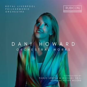 Royal Liverpool Philharmonic Orchestra - Dani Howard: Orchestral Works i gruppen ÖVRIGT / Kommande produkter - 10 procent hos Bengans Skivbutik AB (5520342)