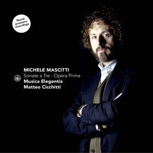 Cicchitti Matteo & Musica Elegenia - Michele Mascitti: Sonate A Tre- Opera Prima i gruppen ÖVRIGT / Kommande produkter - 10 procent hos Bengans Skivbutik AB (5520487)