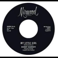 Bobby Garrett / The Bob & Earl Band - My Little Girl / My Little Girl i gruppen ÖVRIGT / Kommande produkter - 10 procent hos Bengans Skivbutik AB (5520593)