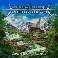A Neverending Johns Dream - Coming Back To Paradise i gruppen VI TIPSAR / Startsida - CD Nyheter & Kommande hos Bengans Skivbutik AB (5520651)