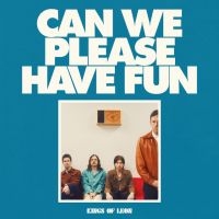 Kings Of Leon - Can We Please Have Fun i gruppen ÖVRIGT / Kommande produkter - 10 procent hos Bengans Skivbutik AB (5520694)