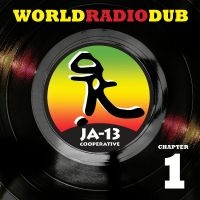 Ja13 - World Radio Dub Chapter One i gruppen VI TIPSAR / Fredagsreleaser / Fredag den 7:e Juni 2024 hos Bengans Skivbutik AB (5520782)