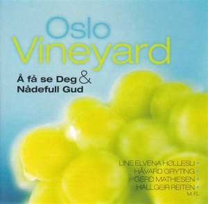 Oslo Vineyard - Å Få Se Deg & Nådefull Gud i gruppen Externt_Lager / Naxoslager hos Bengans Skivbutik AB (552079)