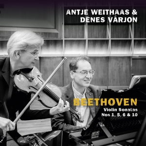 Antje Weithaas & Dénes Várjon - Beethoven, Violin Sonatas Nos 1, 5, 6 & 10 i gruppen VI TIPSAR / Julklappstips CD hos Bengans Skivbutik AB (5520847)