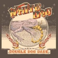 White Dog - Double Dog Dare (Vinyl Lp) i gruppen ÖVRIGT / Kommande produkter - 10 procent hos Bengans Skivbutik AB (5520873)