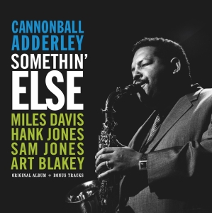 Cannonball Adderley - Somethin' Else i gruppen ÖVRIGT / Kommande produkter - 10 procent hos Bengans Skivbutik AB (5521066)