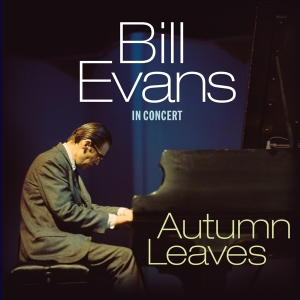 Bill Evans - Autumn Leaves - In Concert i gruppen ÖVRIGT / Kommande produkter - 10 procent hos Bengans Skivbutik AB (5521067)