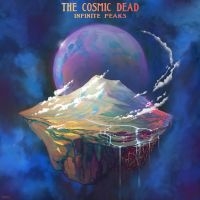 Cosmic Dead The - Infinite Peaks i gruppen VI TIPSAR / Startsida - CD Nyheter & Kommande hos Bengans Skivbutik AB (5521209)