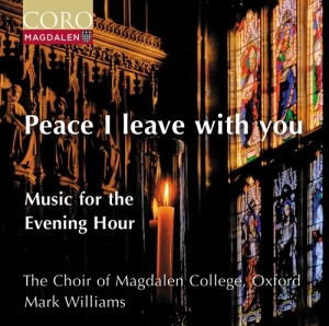 Choir Of Magdalen College Oxford - Peace I Leave With You - Music For i gruppen VI TIPSAR / Julklappstips CD hos Bengans Skivbutik AB (5521288)