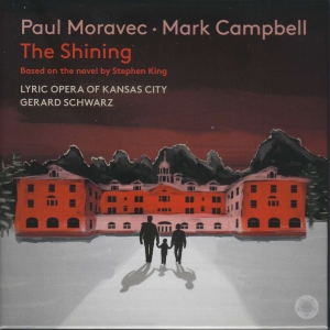 Paul Moravec Mark Campbell - The Shining i gruppen ÖVRIGT / Kommande produkter - 10 procent hos Bengans Skivbutik AB (5521339)