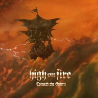 High On Fire - Cometh The Storm i gruppen VI TIPSAR / Julklappstips CD hos Bengans Skivbutik AB (5521427)