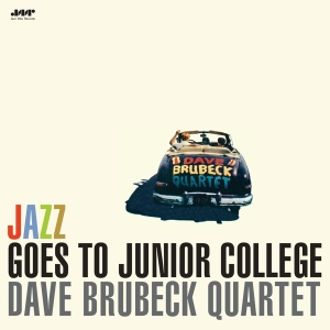 Dave Brubeck Quartet - Jazz Goes To Junior College i gruppen VI TIPSAR / Startsida - Vinyl Nyheter & Kommande hos Bengans Skivbutik AB (5521649)