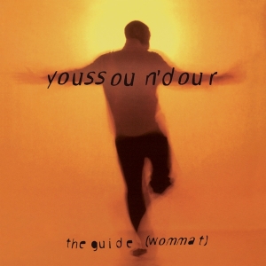 Youssou N Dour - The Guide (Wommat) i gruppen VI TIPSAR / Julklappstips Vinyl hos Bengans Skivbutik AB (5521767)